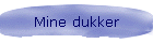 Mine dukker
